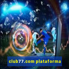 club77.com plataforma